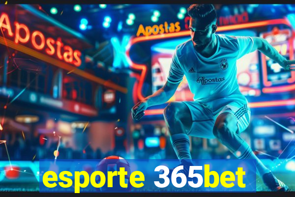 esporte 365bet